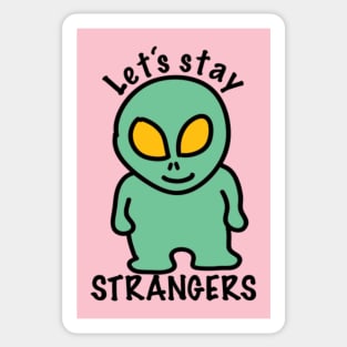 Staying Strangers Alien Sticker